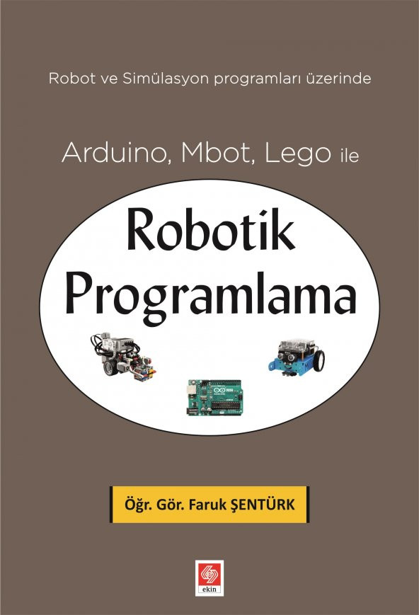 Arduino, Mbot, Lego ile Robotik Programlama Faruk Şentürk