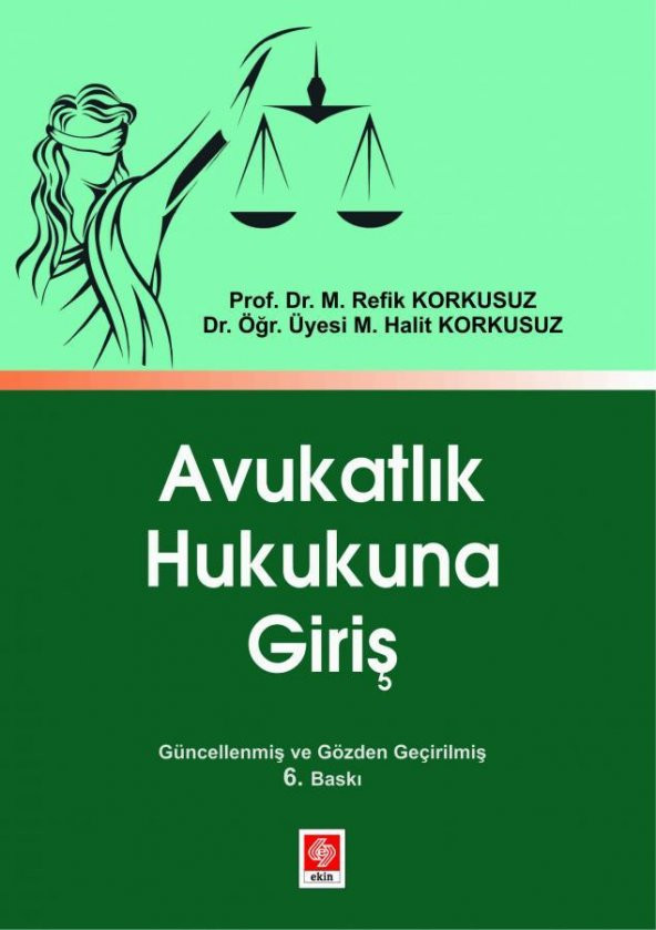 Avukatlık Hukukuna Giriş M. Refik Korkusuz ürün görseli 1