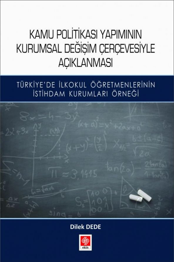 Kamu Politikası Yapımının Kurumsal Değişim Çerçevesiyle Açıklanması Dilek Dede - 1