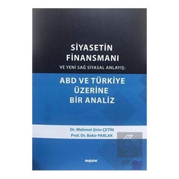 Siyasetin Finansmanı ve Yeni Sağ Siyasal Anlayış: - 1