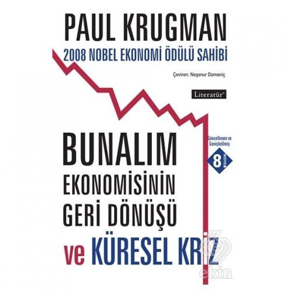 Bunalım Ekonomisinin Geri Dönüşü ve Küresel Kriz