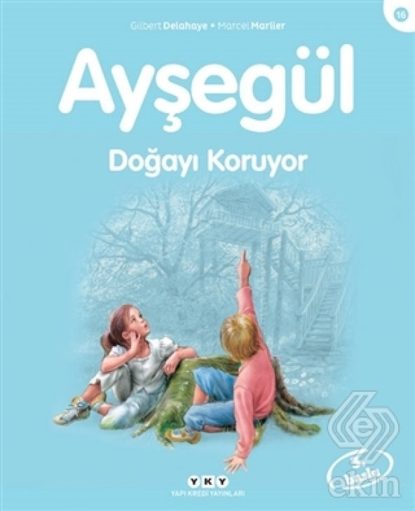 Ayşegül  Doğayı Koruyor