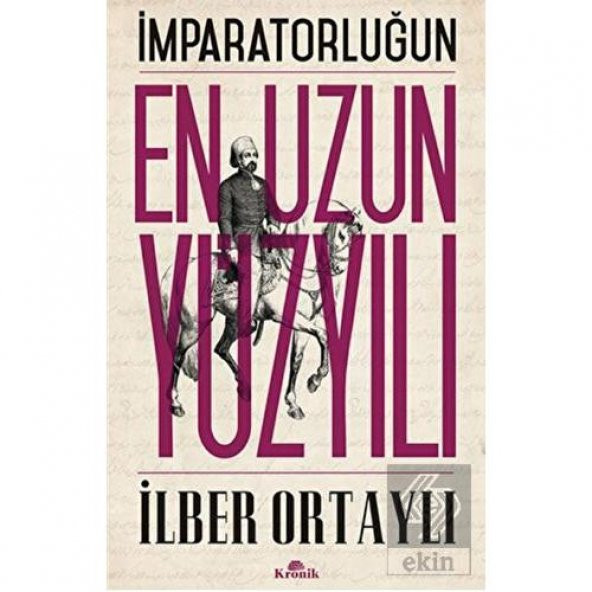 İmparatorluğun En Uzun Yüzyılı - 1