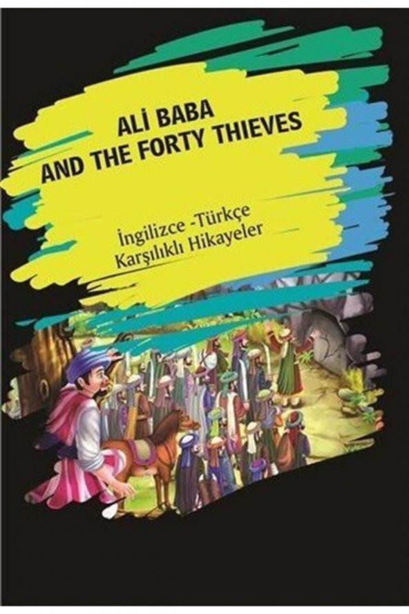 Ali Baba And The Forty Thıeves (İngilizce Türkçe K
