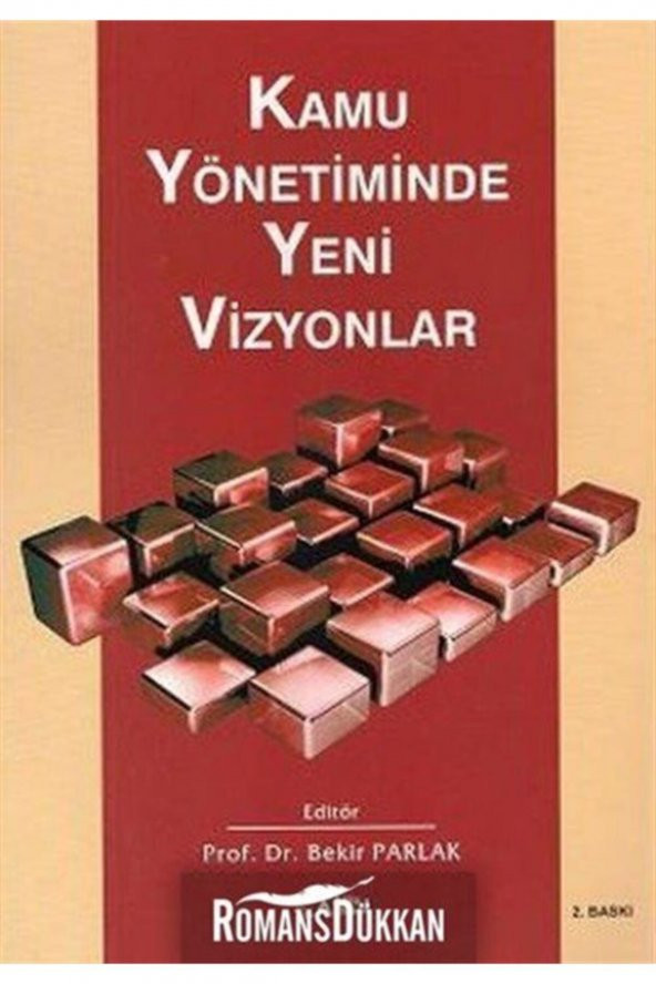 Kamu Yönetiminde Yeni Vizyonlar Bekir Parlak