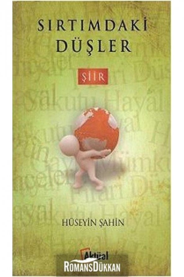 Sırtımdaki Düşler Hüseyin Şahin