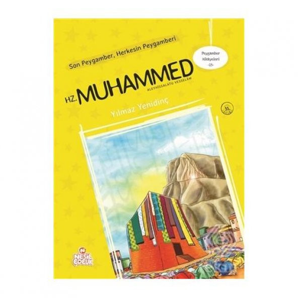 Peygamber Hikayeleri-13: Hz. Muhammed - 1