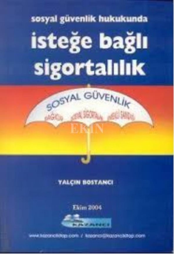 Sosyal Güvenlik Hukukunda İsteğe Bağlı Sigortacılı - 2