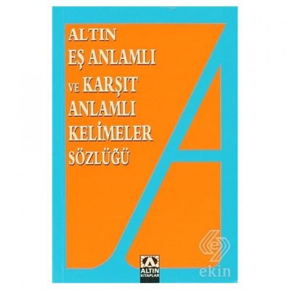 Altın Eş Anlamlı ve Karşıt Anlamlı Kelimeler Sözlü