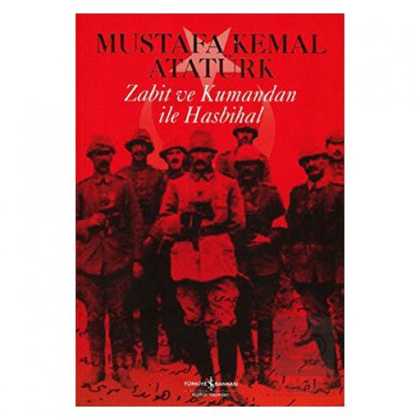 Zabit ve Kumandan ile Hasbihal