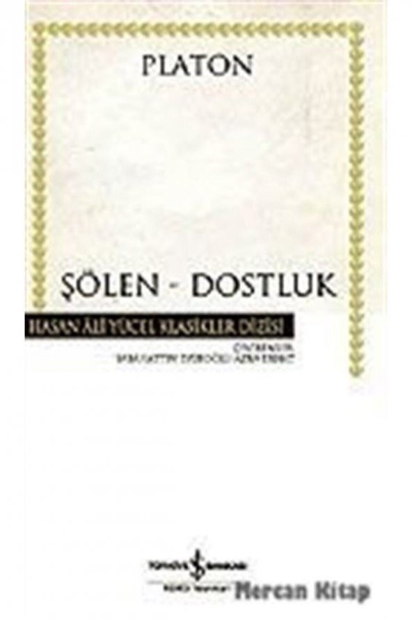 Şölen - Dostluk