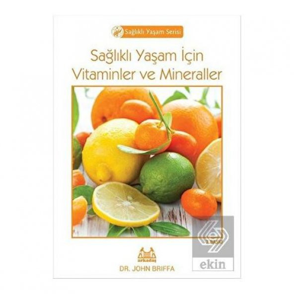 Sağlıklı Yaşam İçin Vitaminler ve Mineraller