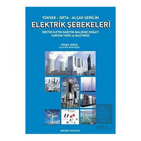 Yüksek-Orta-Alçak Gerilim Elektrik Şebekeleri