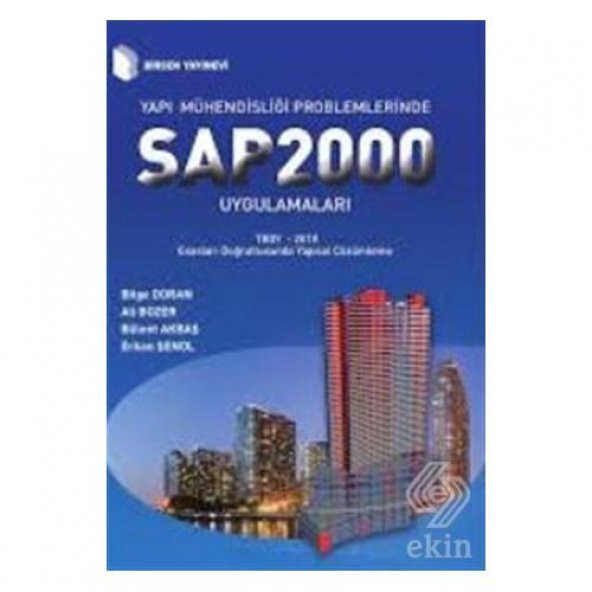 Yapı Mühendisliği Problemlerinde SAP 2000 Uygulama