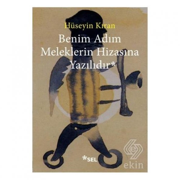 Benim Adım Meleklerin Hizasına Yazılıdır