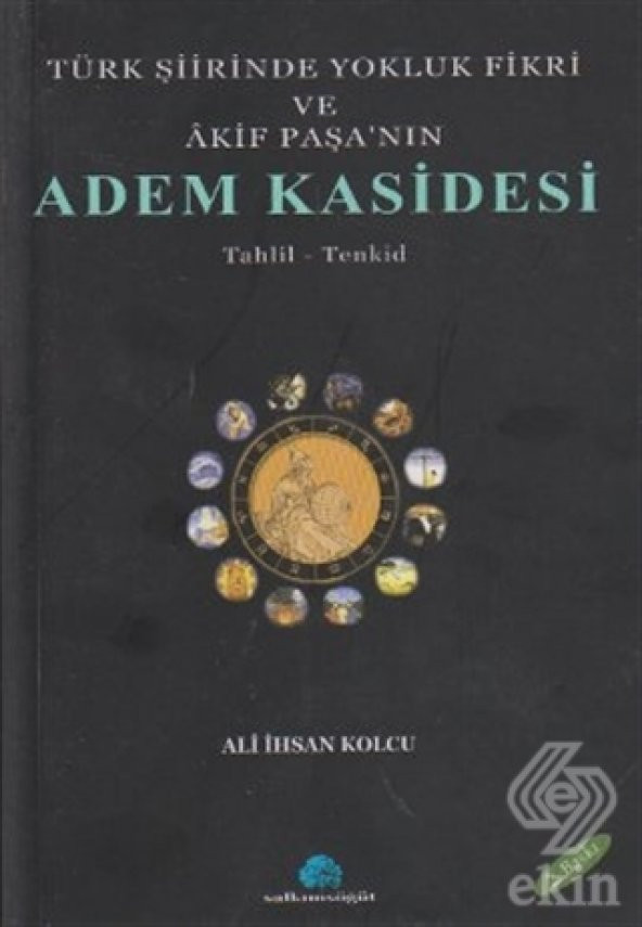 Türk Şiirinde Yokluk Fikri ve Akif Paşa’nın Adem K
