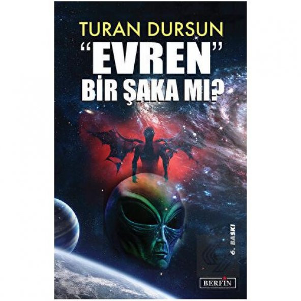 Evren Bir Şaka Mı?