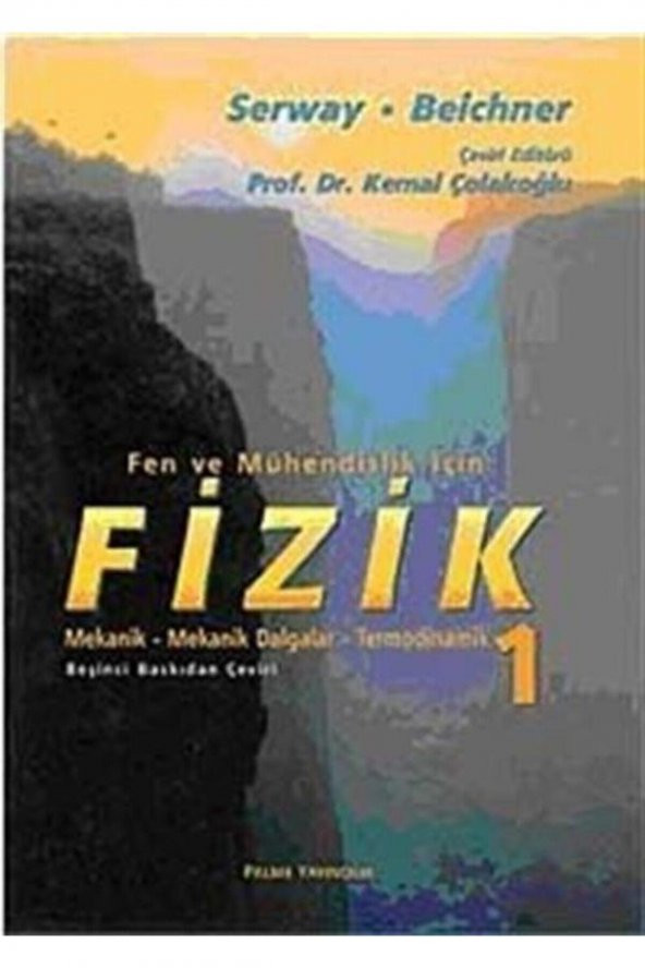 Fen ve Mühendislik İçin Fizik 1