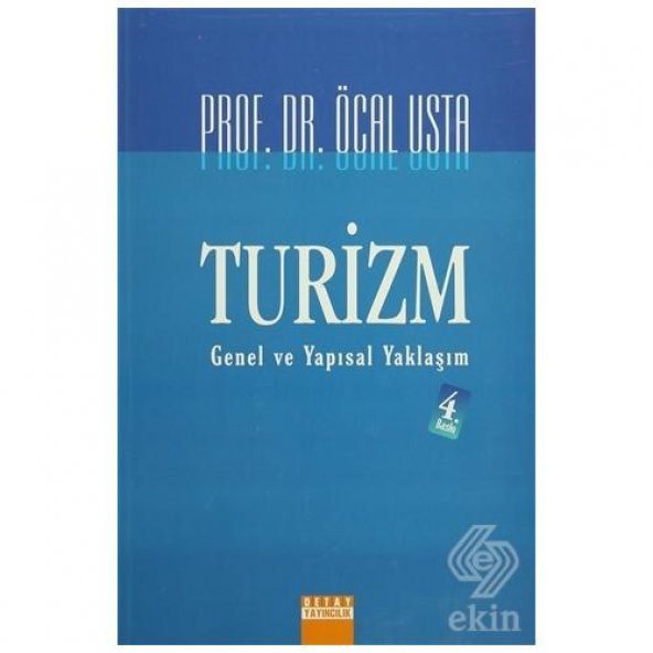 Turizm Genel ve Yapısal Yaklaşım