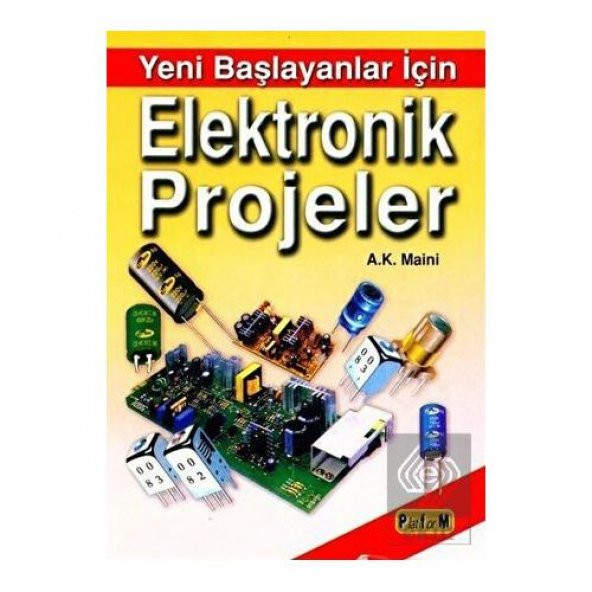 Yeni Başlayanlar İçin Elektronik Projeler