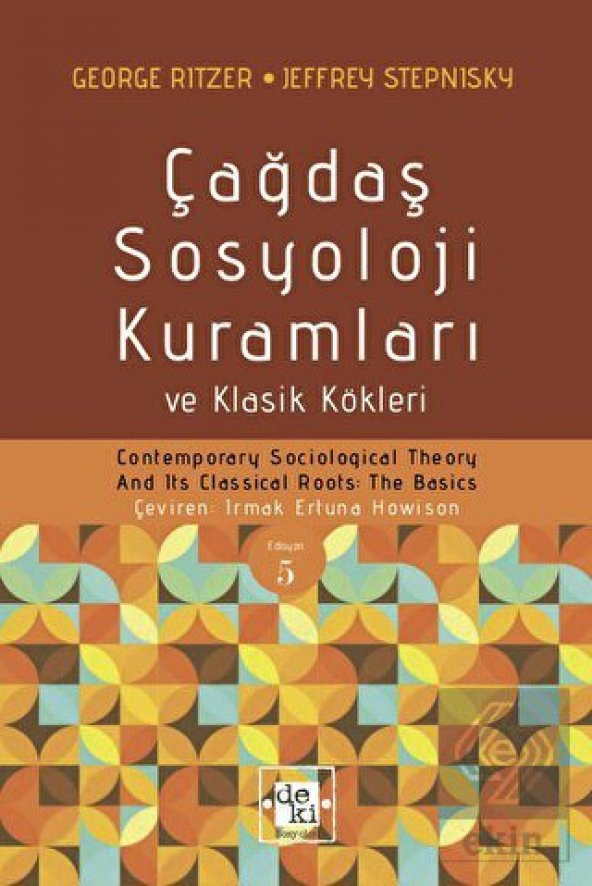 Çağdaş Sosyoloji Kuramları ve Klasik Kökleri - 1