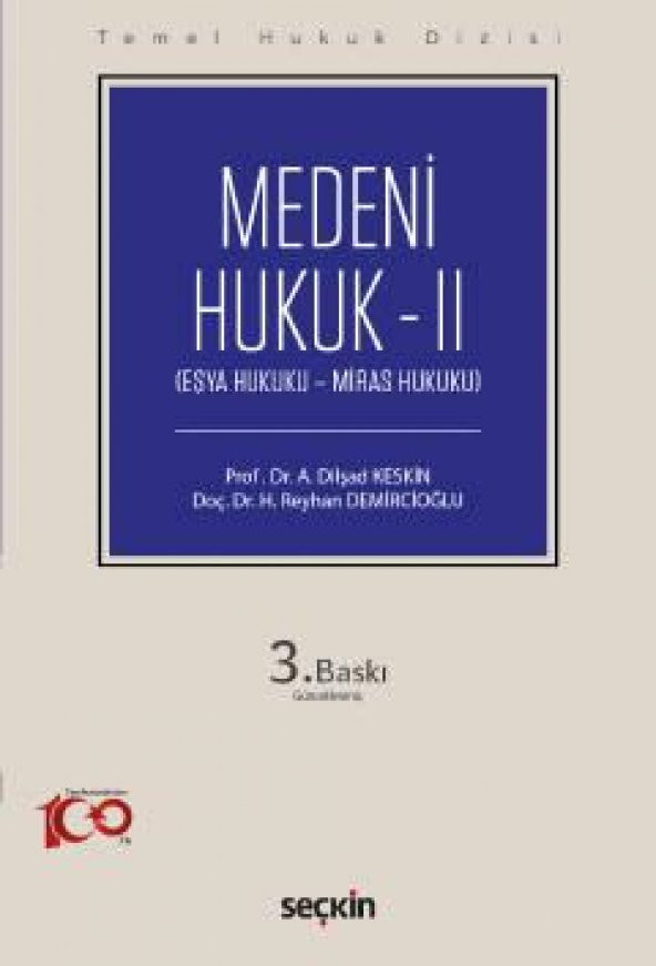 Temel Hukuk Dizisi Medeni Hukuk – II THD Eşya Huku