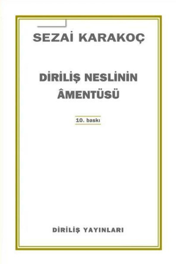 Diriliş Neslinin Amentüsü