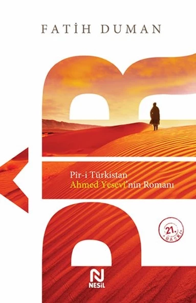 Pir-i Türkistan Ahmed Yesevinin Romanı