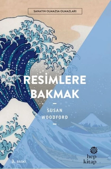 Resimlere Bakmak - Sanatın Olmazsa Olmazları - 1