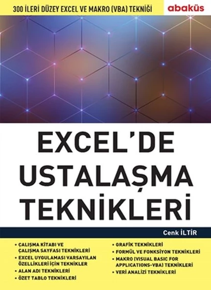 Excel de Ustalaşma Teknikleri - 300 Ileri Düzey Excel Ve Makro (Vba) Tekniği