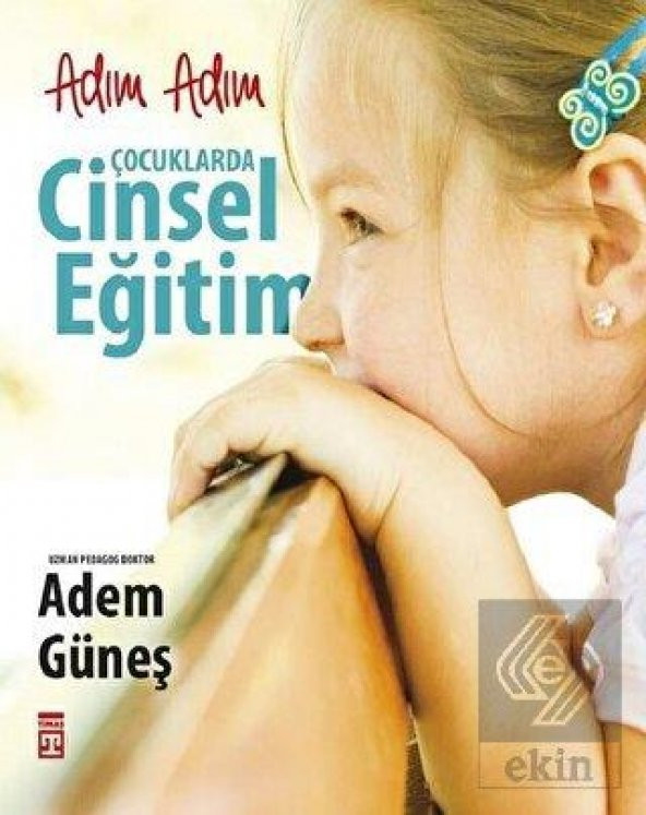Adım Adım Çocuklarda Cinsel Eğitim - 1