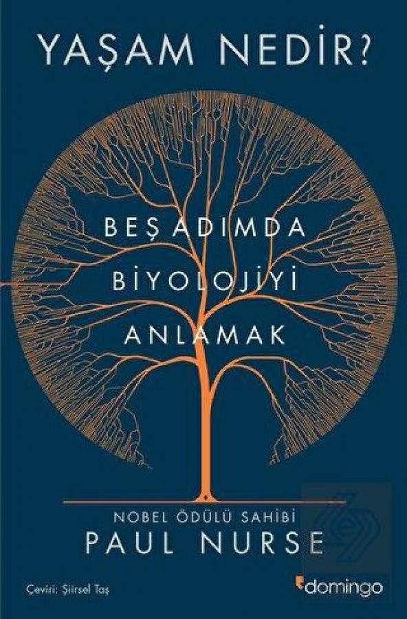 Yaşam Nedir? Beş Adımda Biyolojiyi Anlamak