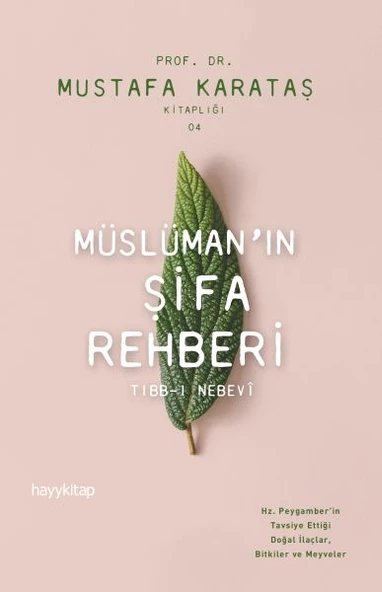 Müslüman'ın Şifa Rehberi - Tibb-i Nebevi