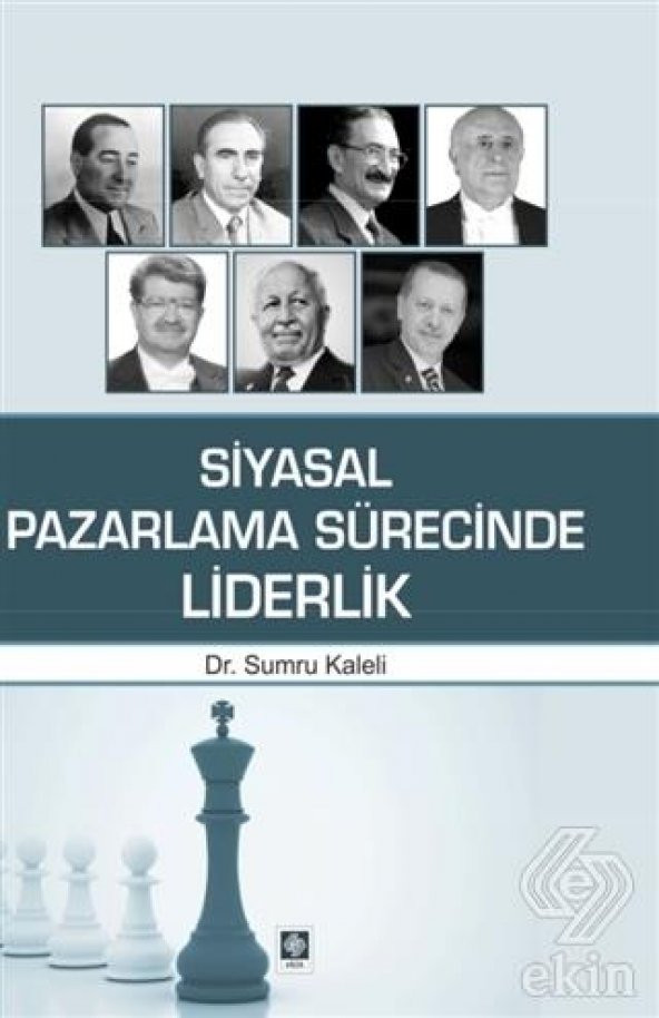 Siyasal Pazarlama Sürecinde Liderlik Sumru Kaleli - 1