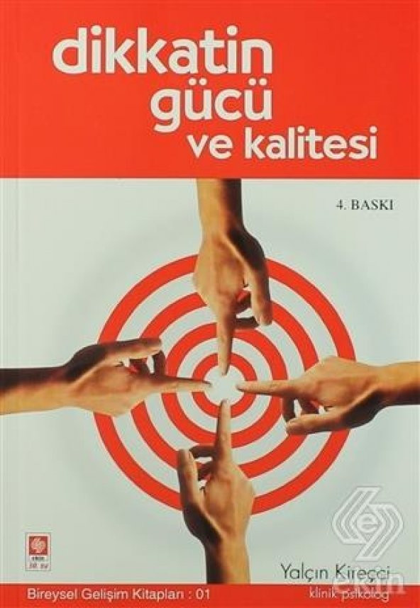 Dikkatin Gücü Ve Kalitesi Yalçın Kireççi