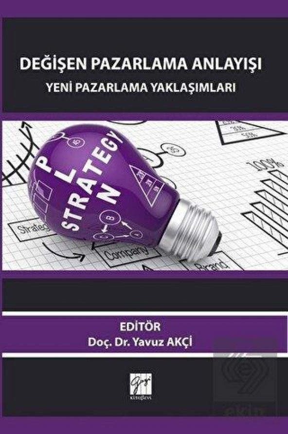 Değişen Pazarlama Anlayışı: Yeni Pazarlama Yaklaşı