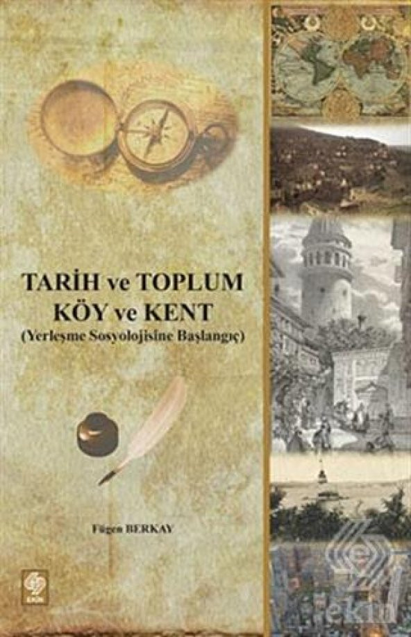 Tarih ve Toplum - Köy ve Kent Fügen Berkay - 1
