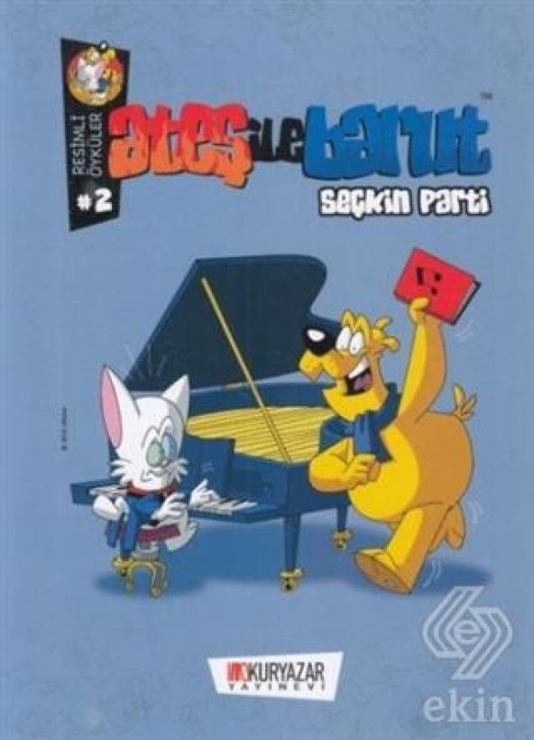 Ateş ile Barut - Seçkin Parti / Resimli Öyküler 2