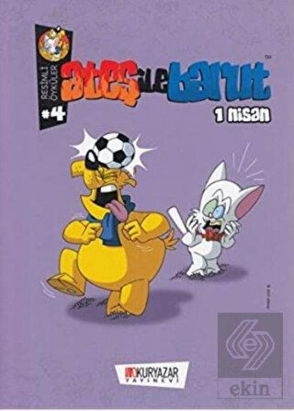 Ateş İle Barut - 1 Nisan - Resimli Öyküler 4 - 1