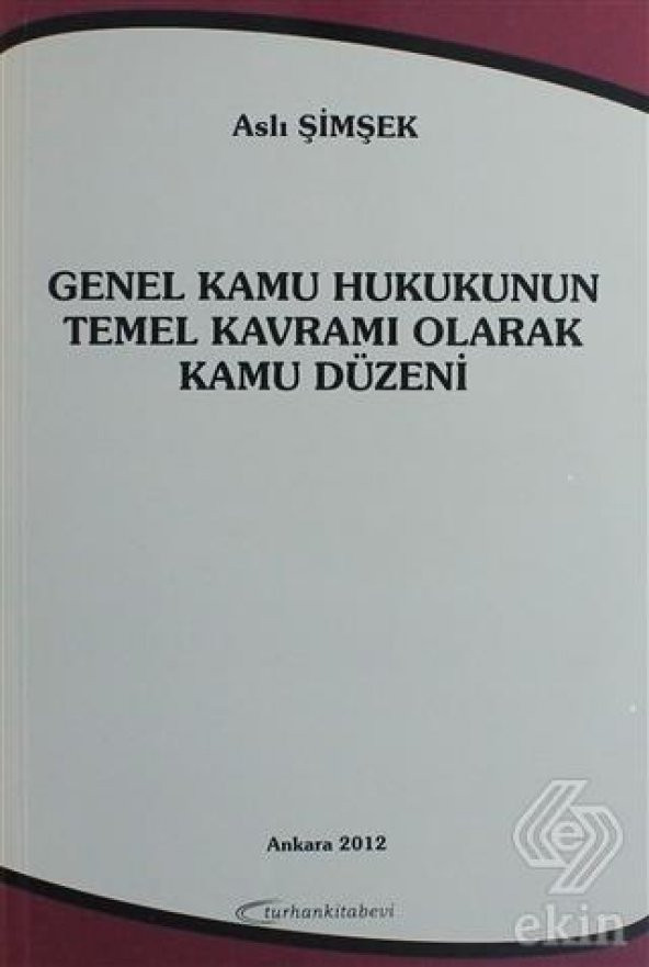 Genel Kamu Hukukunun Temel Kavramı Olarak Kamu Düz - 1