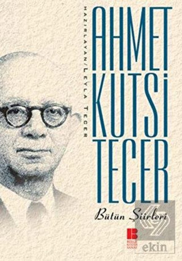 Ahmet Kutsi Tecer Bütün Şiirleri