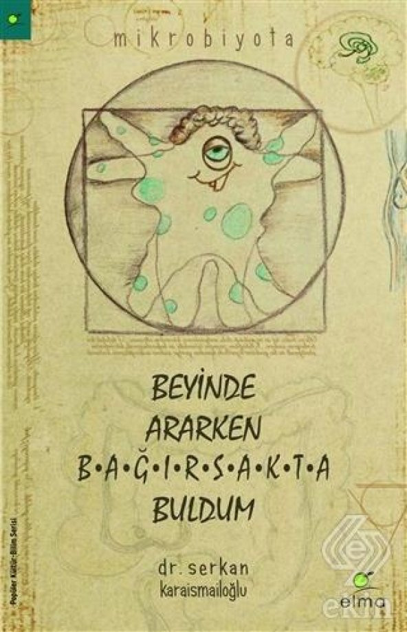 Beyinde Ararken Bağırsakta Buldum - 1