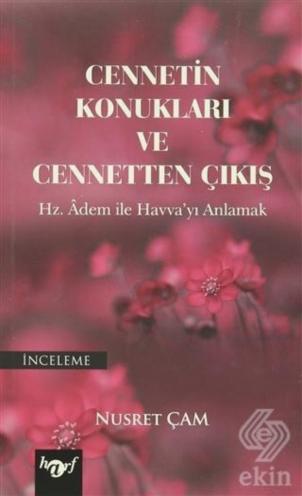 Cennetin Konukları ve Cennetten Çıkış - 1