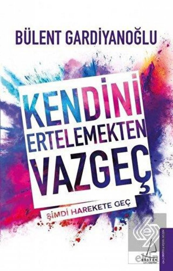 Kendini Ertelemekten Vazgeç - 1