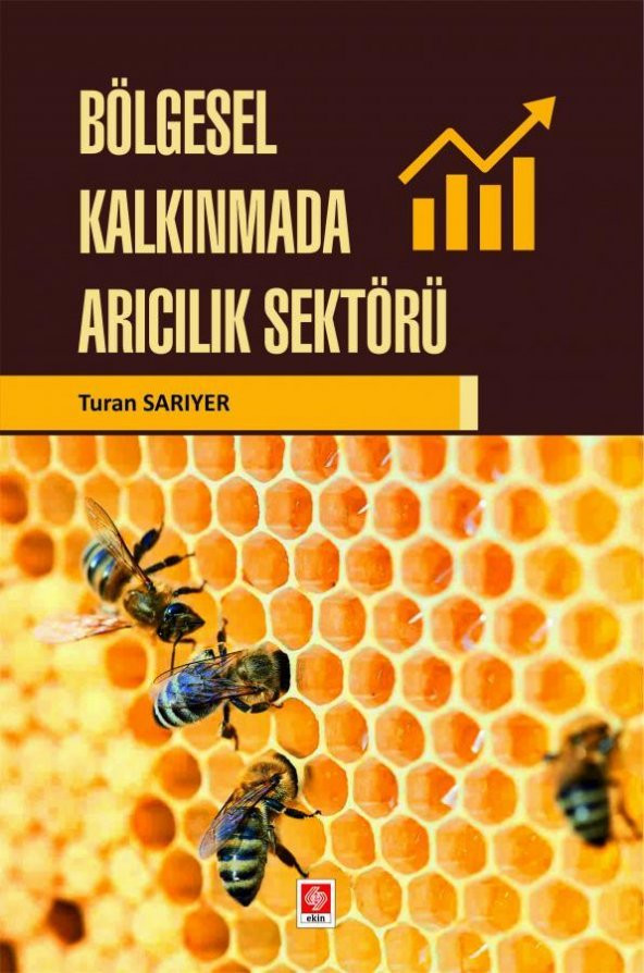 Bölgesel Kalkınmada Arıcılık Sektörü Turan Sarıyer