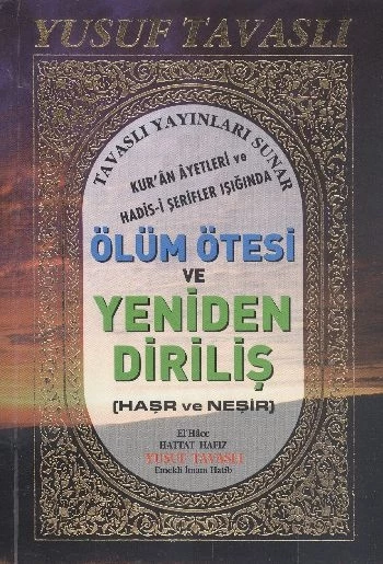 Ölüm Ötesi ve Yeniden Diriliş Haşr ve Neşir (B50)