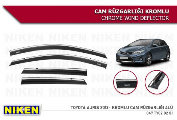 AURİS 2013 2014 2015 2016 2017 2018 2019 2020 KROMLU CAM RÜZGARLIĞI NİKEN
