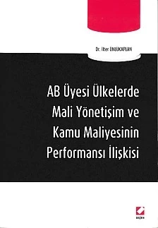 AB Üyesi Ülkelerde Mali Yönetişim ve Kamu Maliyesinin Performansı İlişkisi