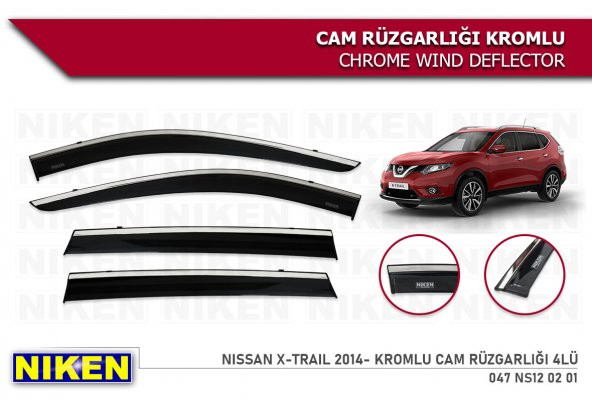 X-TRAIL 2013 2014 2015 2016 2017 2018 2019 2020 KROMLU CAM RÜZGARLIĞI NİKEN