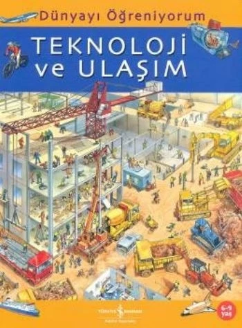 Dünyayı Öğreniyorum - Teknoloji ve Ulaşım